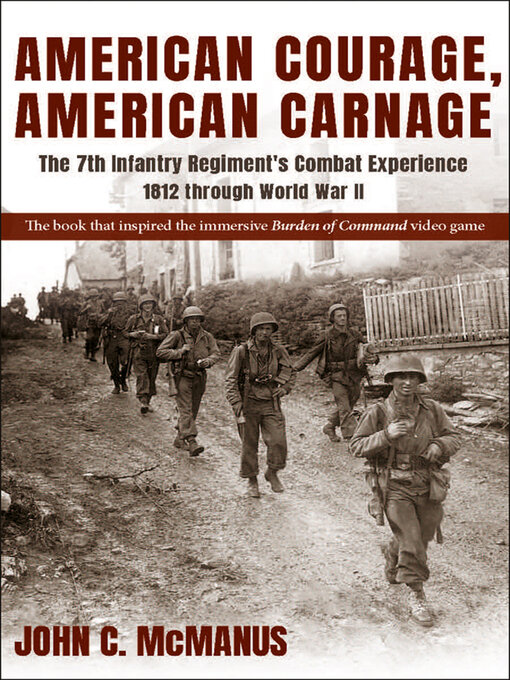 Title details for American Courage, American Carnage by John C. McManus - Available